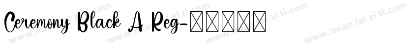 Ceremony Black A Reg字体转换